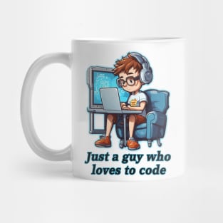 Just a guy who loves to code Mug